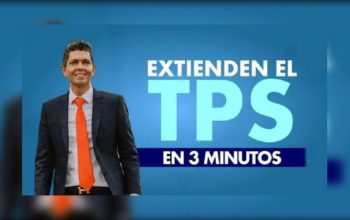 Hoy extendieron el TPS!. Noticia muy importante para inmigración