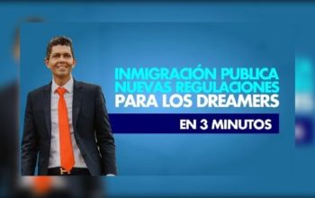 Inmigración publica nuevas regulaciones para los dreamers