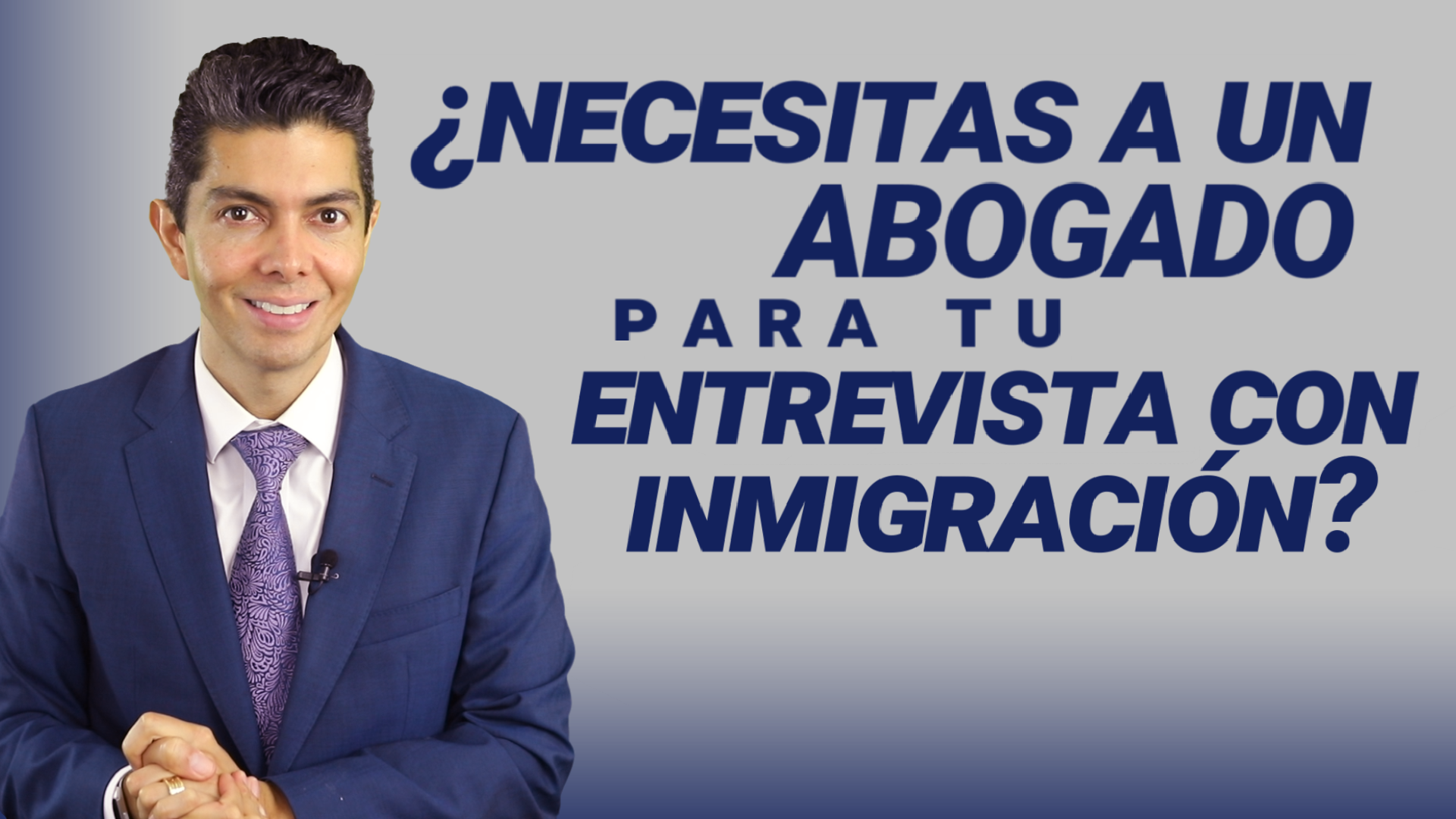 Inmigración: Abogado En Entrevista - Abogados De Inmigracion