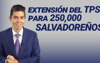 Extensión del TPS para 250.000 salvadoreños