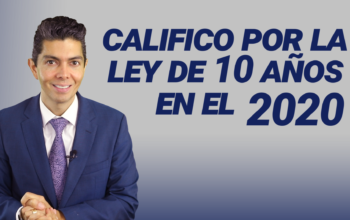 Califico por la ley de 10 años en el 2020