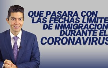 Que pasará con las fechas límite de inmigración durante el coronavirus