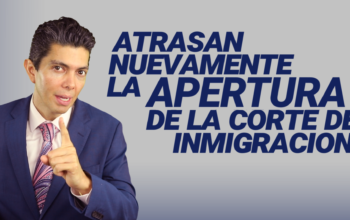 Atrasan nuevamente la apertura de la corte de inmigración