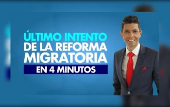 Último intento de la reforma migratoria