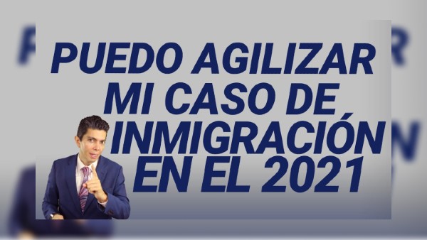 Inmigración. Agilizar Casos 2021 - Inmigración. Jorge Rivera