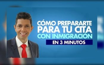 Cómo prepararte para tu cita con inmigración