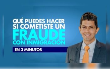 Qué puedes hacer si cometiste un fraude con inmigración