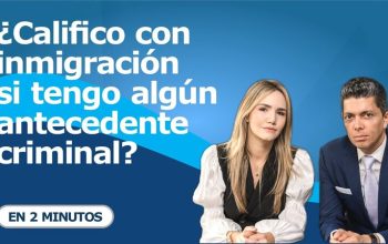 ¿Califico con inmigración si tengo algún antecedente criminal?