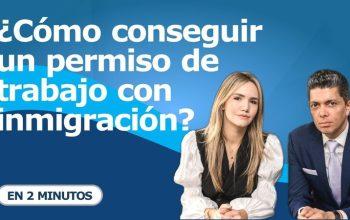 ¿Cómo conseguir un permiso de trabajo con inmigración?