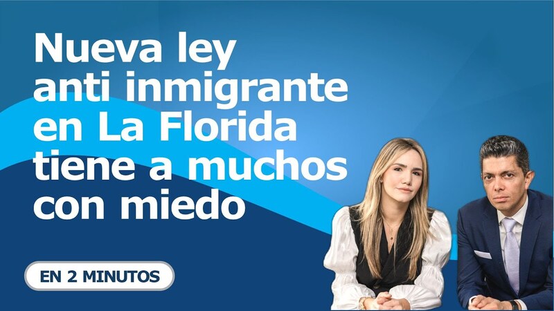 Nueva Ley Anti Inmigrante En La Florida Tiene A Muchos Con Miedo ...