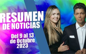 RESUMEN DE NOTICIAS Del 09 al 13 de Octubre 2023