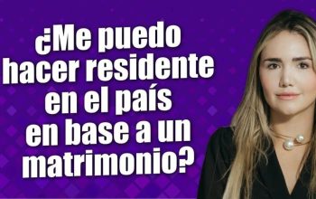 ¿Me puedo hacer residente en el país en base a un matrimonio?