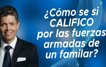 ¿Cómo CALIFICO por las fuerzas armadas de un familiar?