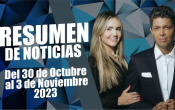 RESUMEN DE NOTICIAS: Del 40 de Octubre al 03 de Noviembre 2023