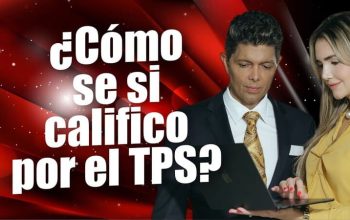 ¿Cómo se si califico por el TPS?