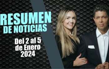 RESUMEN DE NOTICIAS - Del 2 al 5 de Enero 2024