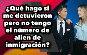 ¿Qué hago si me detuvieron pero no tengo el número de alien de inmigración?